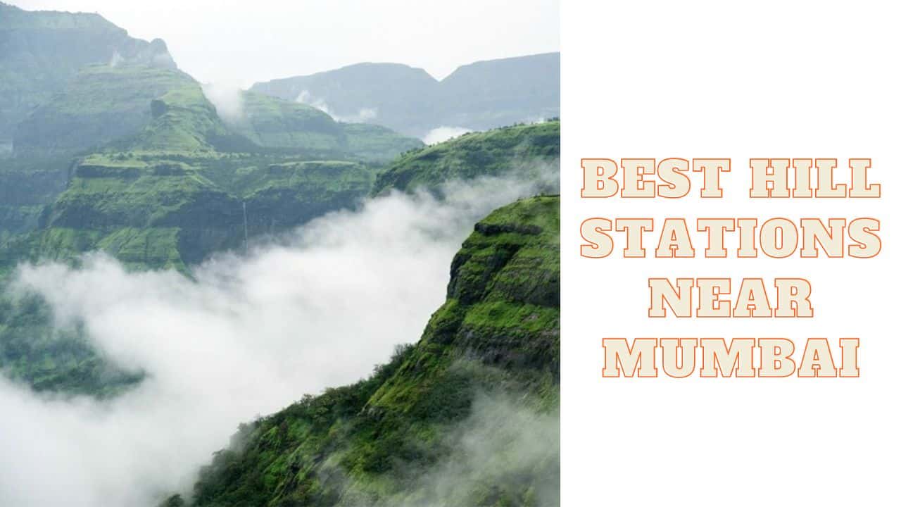 Best Hill Stations Near Mumbai